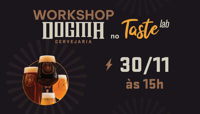 WORKSHOP DOGMA | TASTE LAB